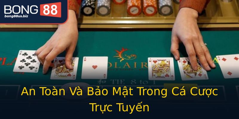 An Toàn Và Bảo Mật Trong Cá Cược Trực Tuyến An Toàn Và Bảo Mật Trong Cá Cược Trực Tuyến