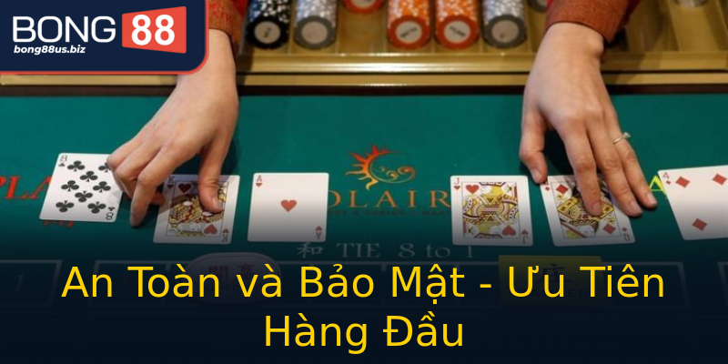 An Toàn và Bảo Mật - Ưu Tiên Hàng Đầu An Toàn và Bảo Mật - Ưu Tiên Hàng Đầu