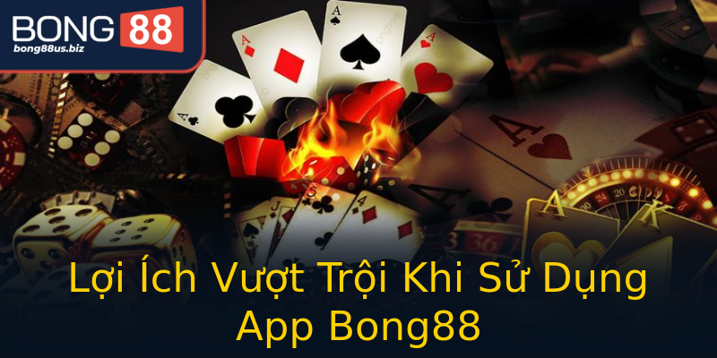 Lợi Ích Vượt Trội Khi Sử Dụng App Bong88 Lợi Ích Vượt Trội Khi Sử Dụng App Bong88