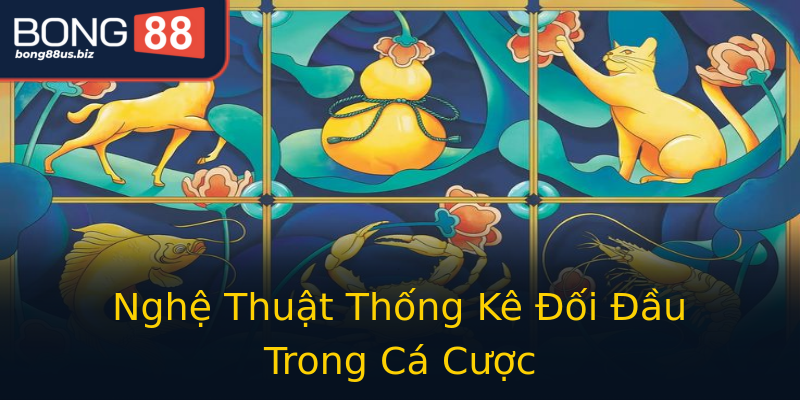 Nghệ Thuật Thống Kê Đối Đầu Trong Cá Cược Nghệ Thuật Thống Kê Đối Đầu Trong Cá Cược