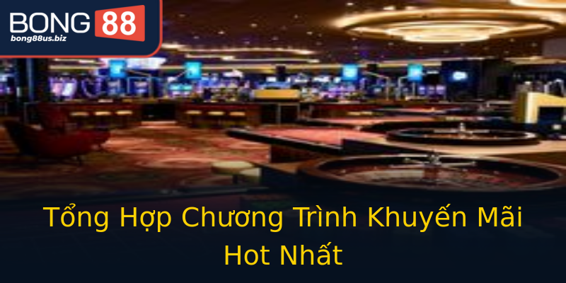 Tổng Hợp Chương Trình Khuyến Mãi Hot Nhất Tổng Hợp Chương Trình Khuyến Mãi Hot Nhất
